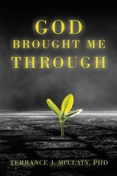 God Brought Me Through - McClain, Terrance J.