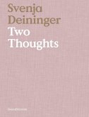 Svenja Deininger: Two Thoughts