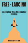 FREE-lancing: Shaping your mind. Planning your business.