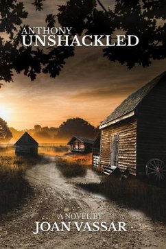 Anthony: Unshackled - Vassar, Joan