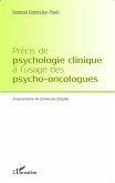 Précis de psychologie clinique à l'usage des psycho-oncologues