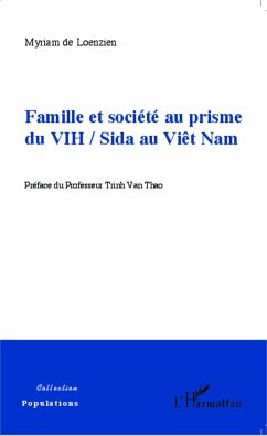 Famille et société au prisme du VIH / Sida au Viêt Nam - de Loenzien, Myriam