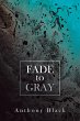 Fade to Gray - Bild 1