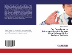 Our Experience in Intraoperative Autologous Blood Salvage in the Pediatric Patients - Stankovic, Bratislav