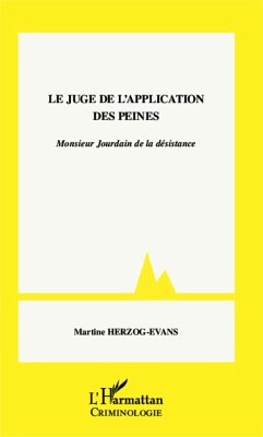 Le juge de l'application des peines - Herzog-Evans, Martine