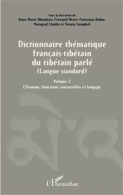 Dictionnaire thématique français-tibétain du tibétain parlé (Langue standard) - Blondeau, Anne-Marie