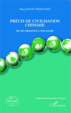 Précis de civilisation chinoise - Zhang-Fernandez, Rong