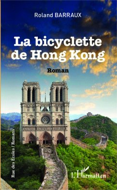 La bicyclette de Hong-Kong - Barraux, Roland