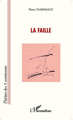 La faille - Taminiaux, Pierre