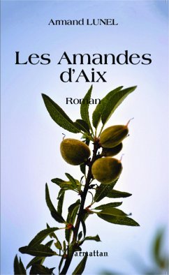 Les amandes d'Aix - Lunel, Armand