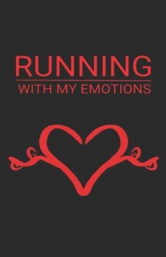 Running with my Emotions - Bell, Brady Newton