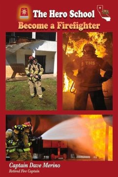 Become a Firefighter - Merino, Dave