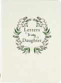 Letters to My Daughter (2nd Edition) Letters to My Daughter (2nd Edition)