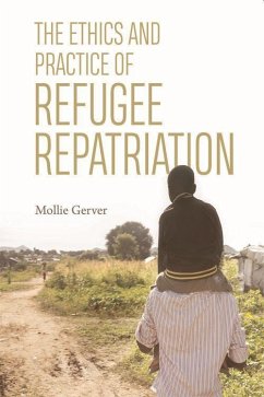 The Ethics and Practice of Refugee Repatriation - Gerver, Mollie
