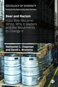 Beer and Racism - G Chapman, Nathaniel; L Brunsma, David