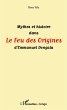 Mythes et histoire dans Le Feu des... - Bild 1