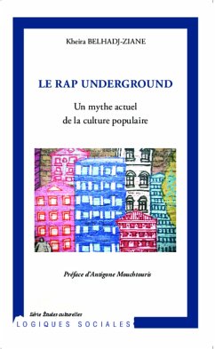 Le rap underground - Belhadj-Ziane, Kheira