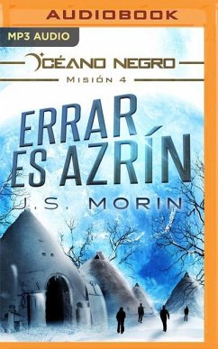 Errar Es Azrín (Narración En Castellano): Misión 4 de la Serie Océano Negro - Morin, J. S.