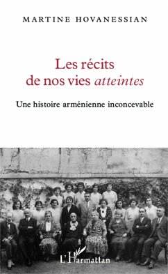 Les récits de nos vies atteintes - Hovanessian, Martine