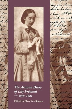 The Arizona Diary of Lily Frémont, 1878-1881 - Frémont, Elizabeth Benton
