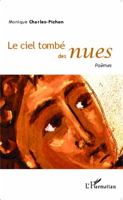 Le ciel tombé des nues - Charles-Pichon, Monique