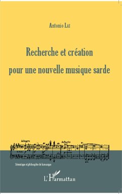 Recherche et création pour une nouvelle musique sarde - Lai, Antonio