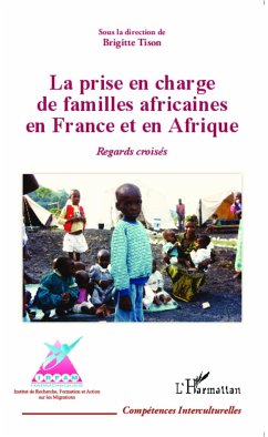 La prise en charge de familles africaines en France et en Afrique - Tison, Brigitte