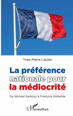 La préférence nationale pour la médiocrité - Laulan, Yves-Marie