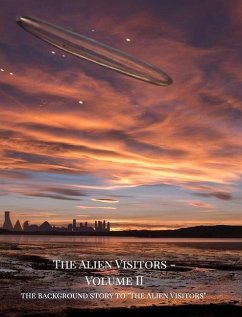 The Alien Visitors - Volume II - Olsen, Rene Erik