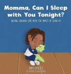 Momma, Can I Sleep with You Tonight? Helping Children Cope with the Impact of COVID-19