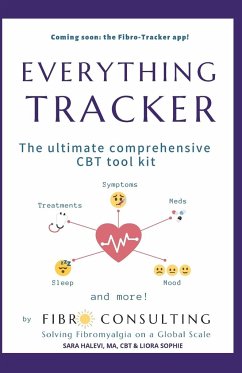 Everything Tracker: The Ultimate Comprehensive CBT Toolkit - Halevi, Sara