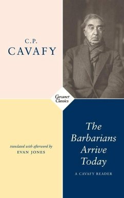 The Barbarians Arrive Today: Poems & Prose - Cavafy, C.P.