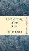 The Crowing of the Beast: An modern ethical thriller
