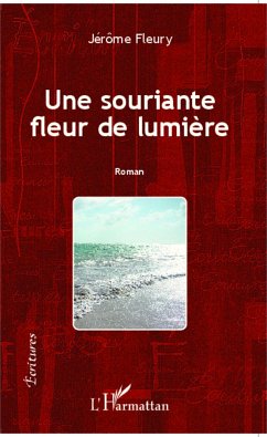 Souriante fleur de lumière - Fleury, Jérôme