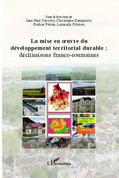 La mise en oeuvre du développement territorial durable : - Carrière, Jean-Paul; Filimon, Luminita; Petrea, Rodica; Demaziere, Christophe