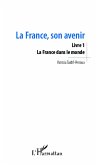 La France, son avenir (Livre 1)
