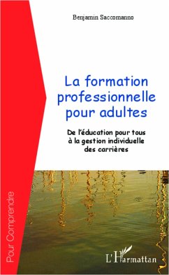 La formation professionnelle pour adultes - Saccomanno, Benjamin