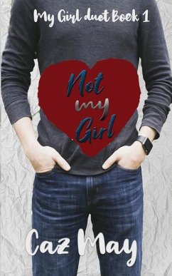 Not my Girl - May, Caz