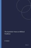 The Symbolic Vision in Biblical Tradition