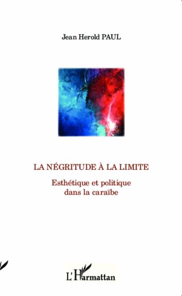 La négritude à la limite La négritude à la limite