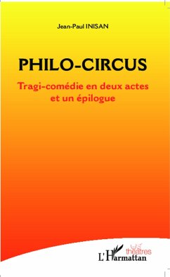 Philo-circus - Inisan, Jean-Paul
