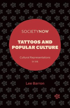 Tattoos and Popular Culture - Barron, Lee (Northumbria University, UK)