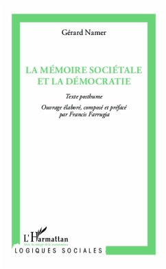 La mémoire sociétale et la démocratie - Namer, Gérard