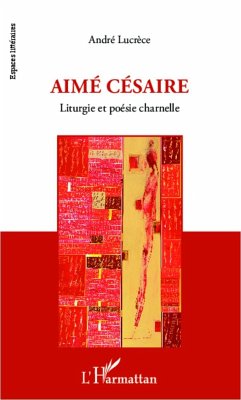 Aimé Césaire - Lucrèce, André