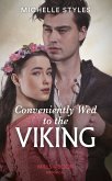 Conveniently Wed To The Viking (Mills & Boon Historical) (Sons of Sigurd, Book 3) (eBook, ePUB)