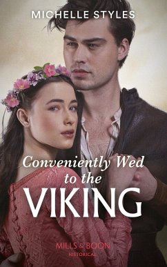 Conveniently Wed To The Viking (Mills & Boon Historical) (Sons of Sigurd, Book 3) (eBook, ePUB) - Styles, Michelle