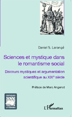 Sciences et mystique dans le romantisme social - Larangé, Daniel S.