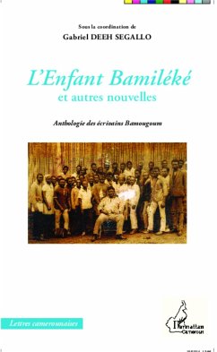 L'Enfant Bamiléké et autres nouvelles - Deeh Segallo, Gabriel