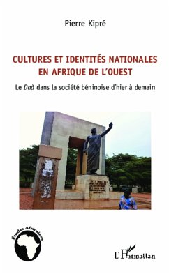 Cultures et identités nationales en Afrique de l'Ouest - Kipré, Pierre