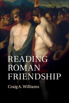 Reading Roman Friendship - Williams, Craig A.